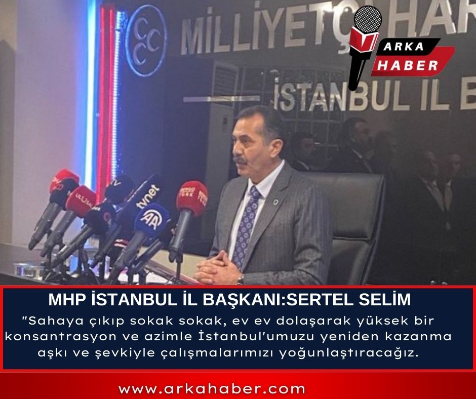 MHP İSTANBUL İL BAŞKANI SELİM, KURUM'UN İBB BAŞKAN ADAYLIĞINI DEĞERLENDİRDİ